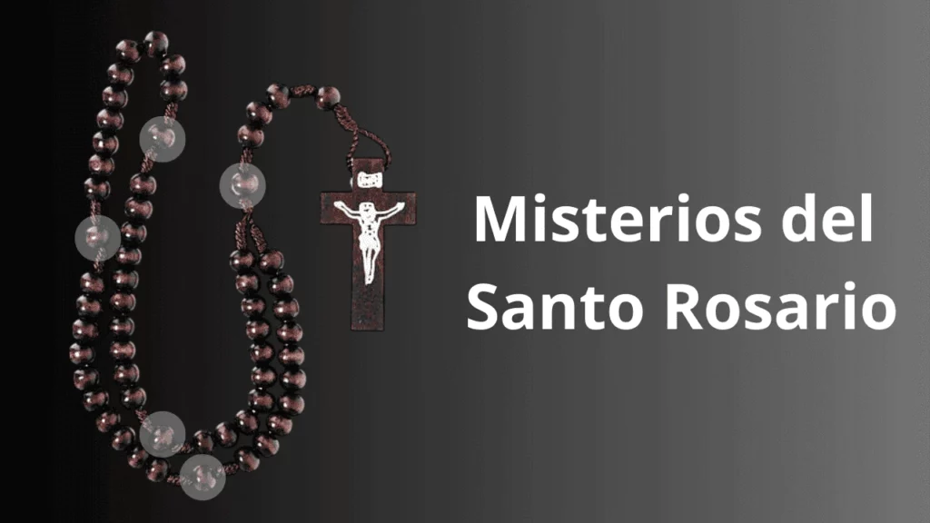 ¿Cuales son los Misterios del Santo Rosario Tradicional?