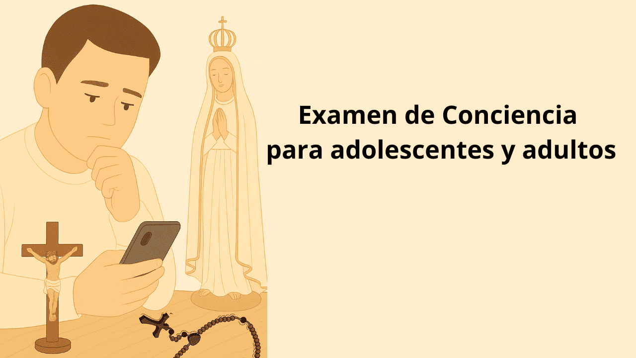 Examen de Conciencia para adolescentes y adultos