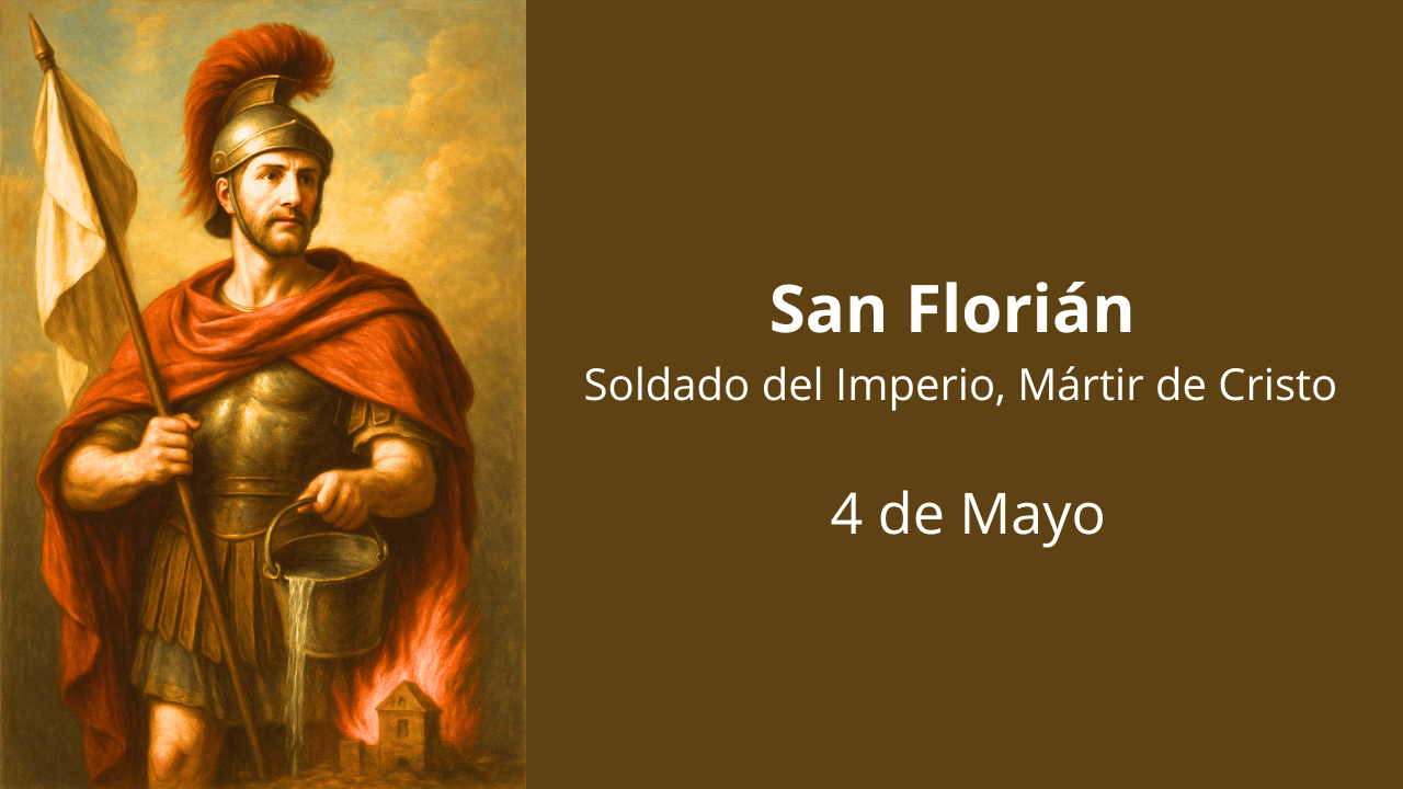 San Florián: Soldado del Imperio, Mártir de Cristo