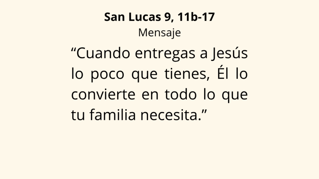 Evangelio San Lucas 9, 11b‑17