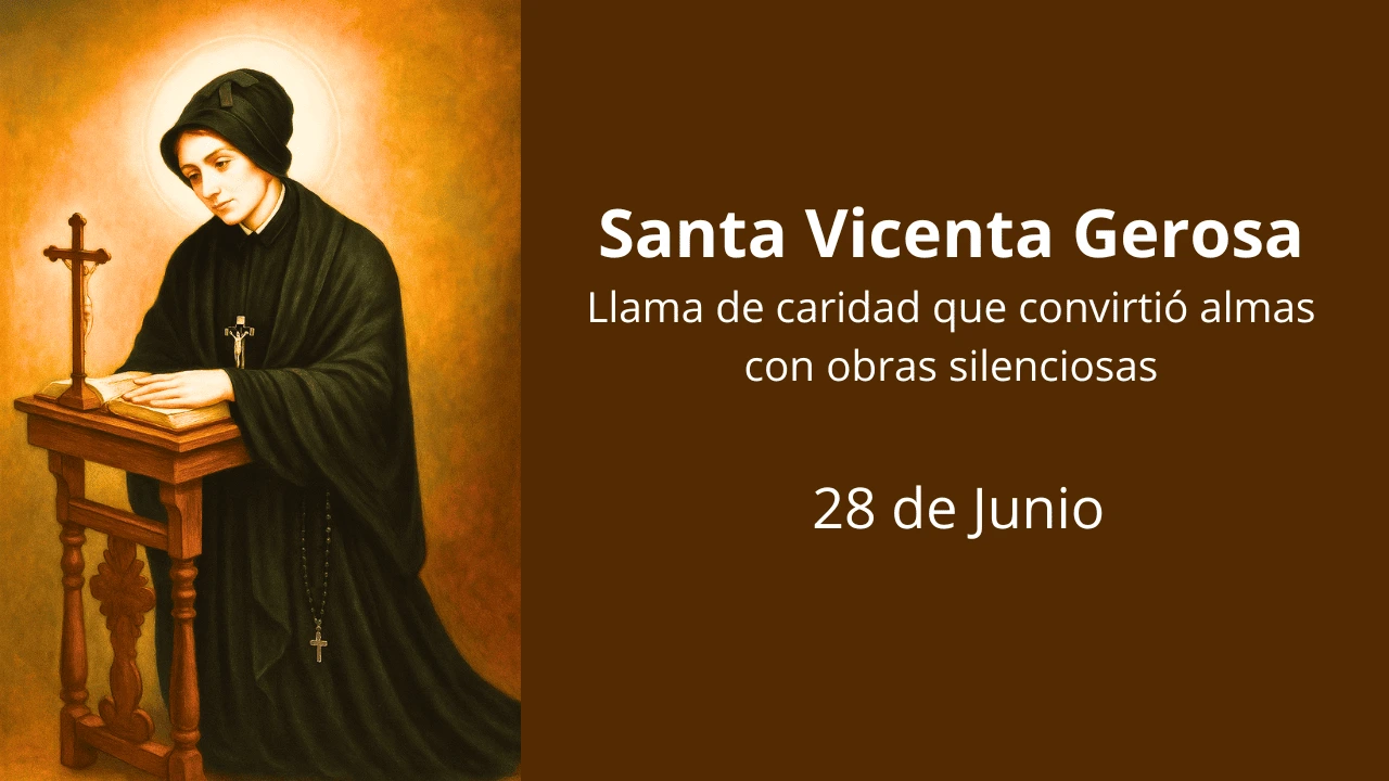 Santa Vicenta Gerosa: Llama de caridad que convirtió almas con obras silenciosas
