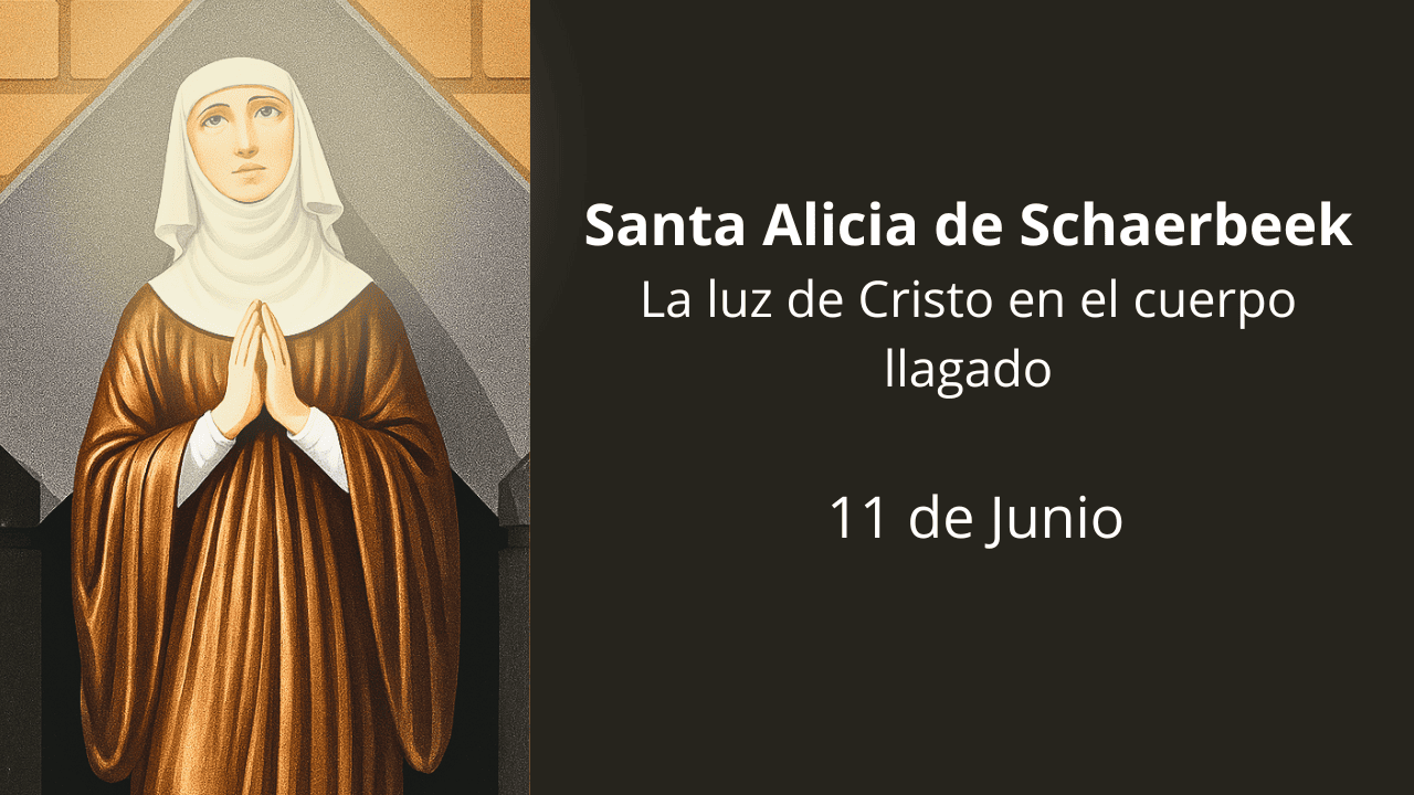 Santa Alicia de Schaerbeek: La luz de Cristo en el cuerpo llagado