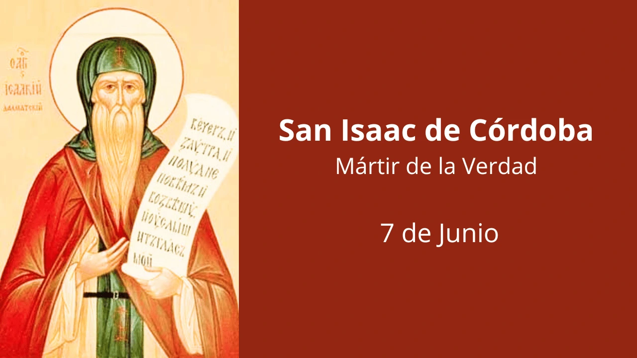 San Isaac de Córdoba: Mártir de la Verdad