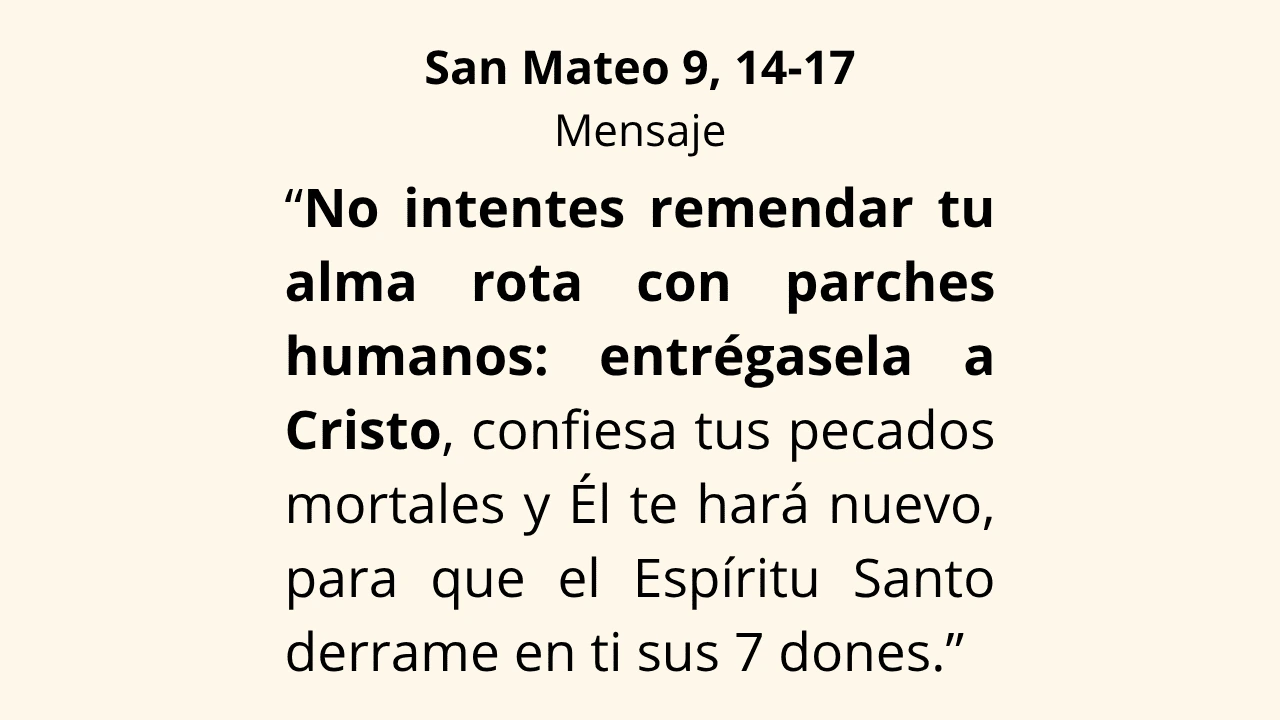 Evangelio San Mateo 9, 14-17