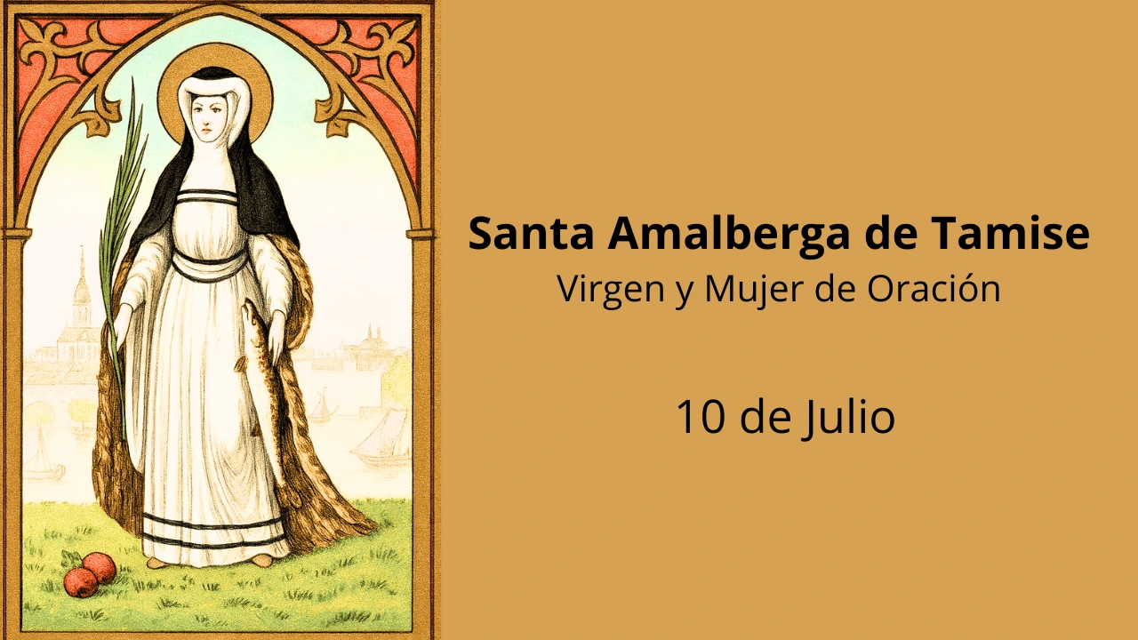 Santa Amalberga de Tamise: Virgen y Mujer de Oración