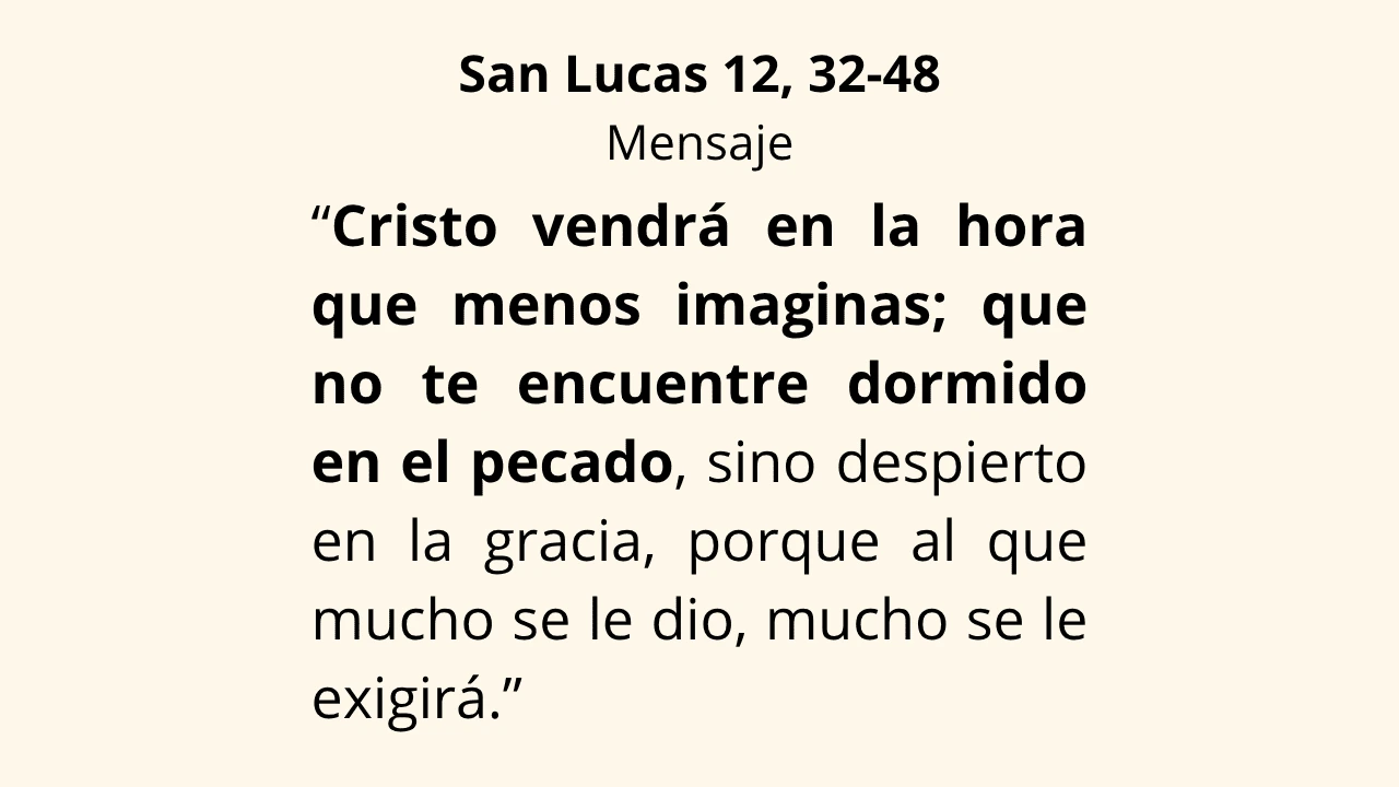 Evangelio San Lucas 12, 32-48