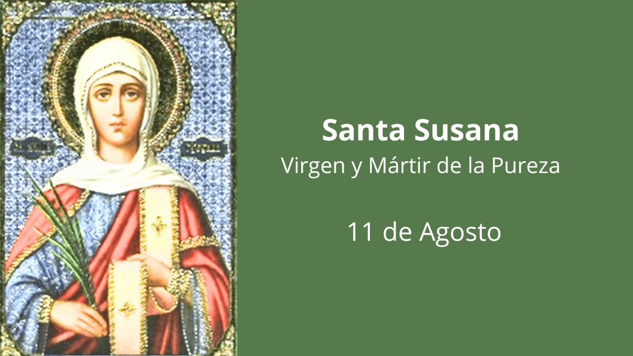 Santa Susana: Virgen y Mártir de la Pureza