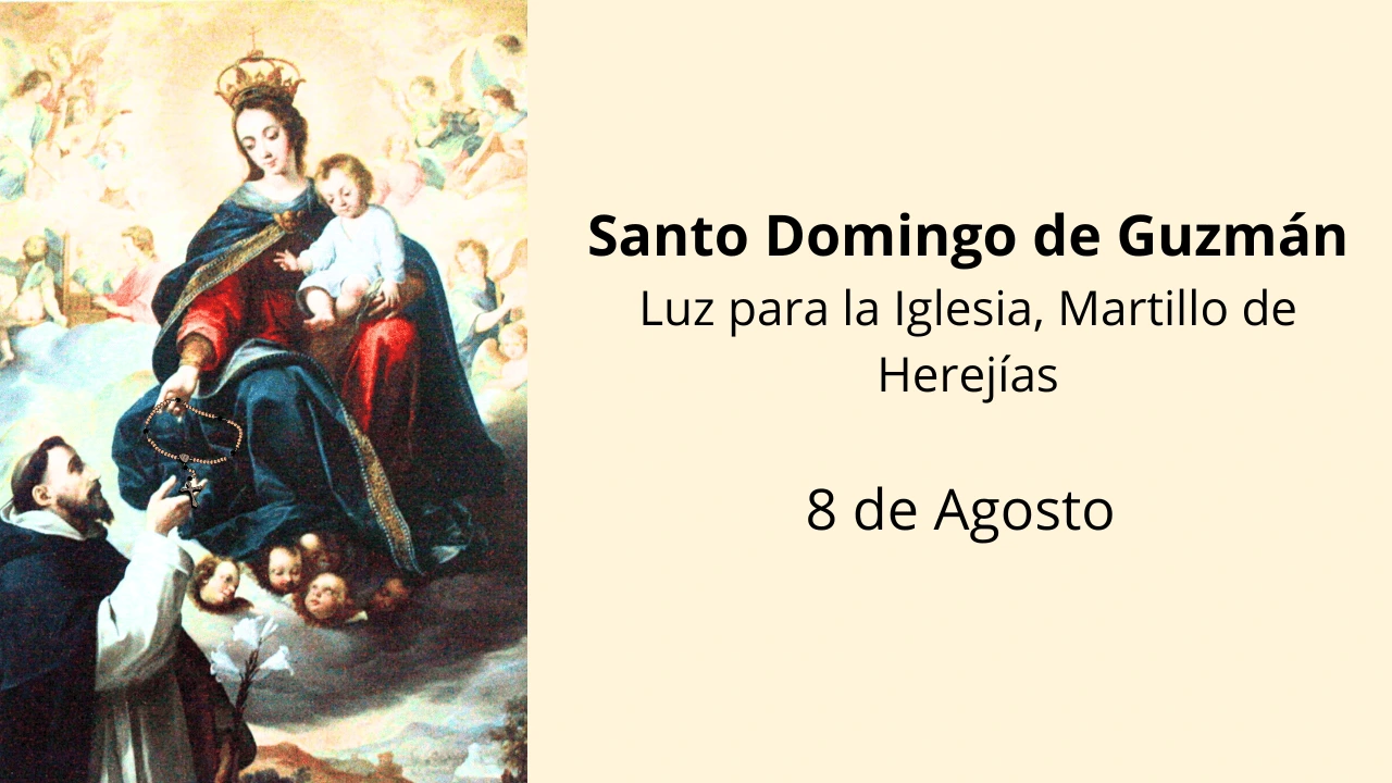 Santo Domingo de Guzmán: Luz para la Iglesia, Martillo de Herejías