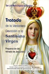 El Tratado de la Verdadera Devoción a la Santísima Virgen