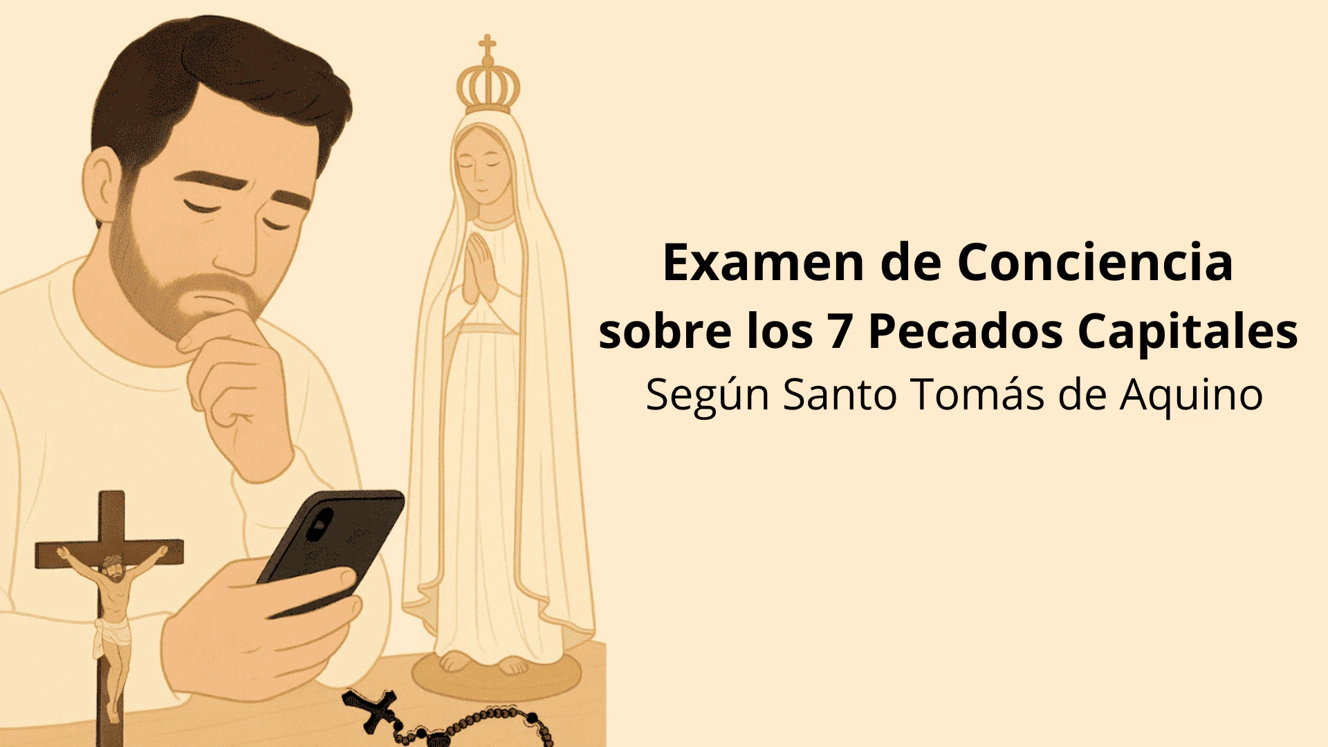 Examen de Conciencia sobre los 7 Pecados Capitales según Santo Tomás de Aquino