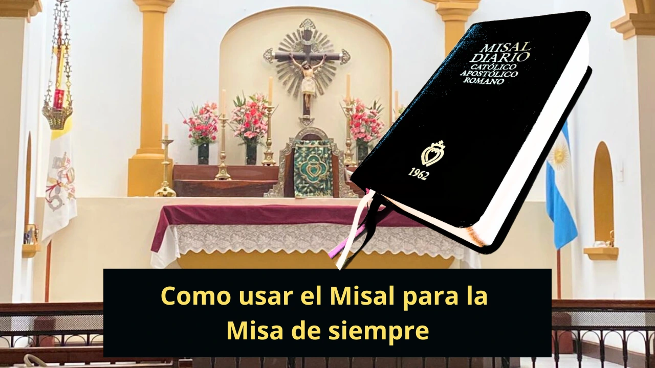 Como usar el Misal para la Misa de siempre