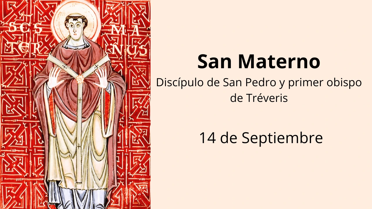 San Materno: Discípulo de San Pedro y primer obispo de Tréveris