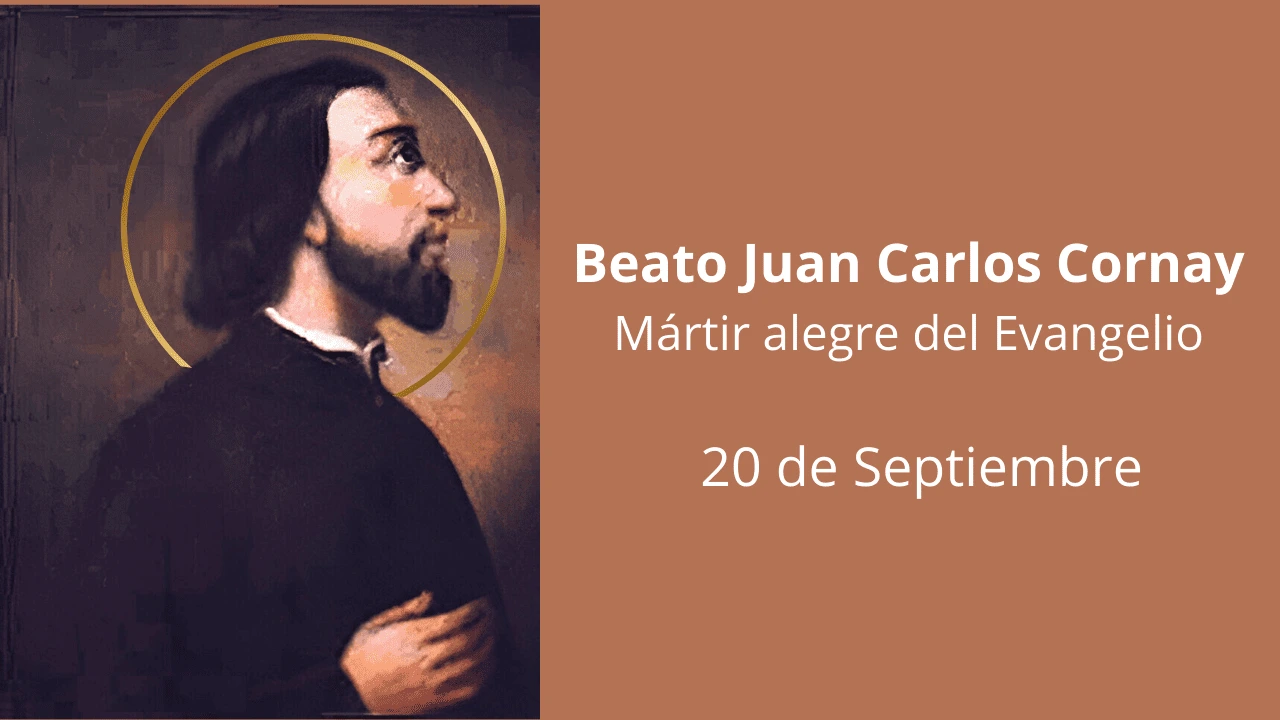 Beato Juan Carlos Cornay: Mártir alegre del Evangelio