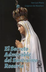 El secreto admirable del Santísimo Rosario