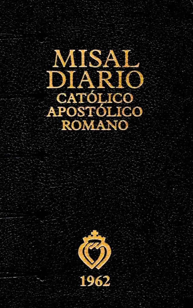 Misal Diario Católico Apostólico Romano (1962) Fraternidad Sacerdotal San Pío X (FSSPX)