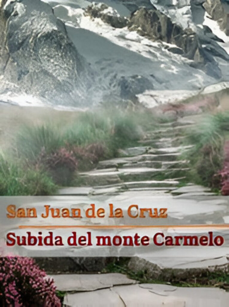 Subida al Monte Carmelo de San Juan de la Cruz