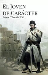 El joven de carácter