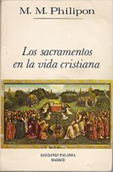 Los Sacramentos en la Vida Cristiana
