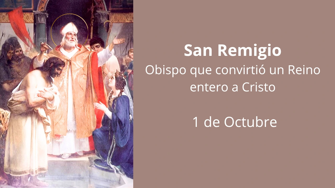 San Remigio: Obispo que convirtió un Reino entero a Cristo