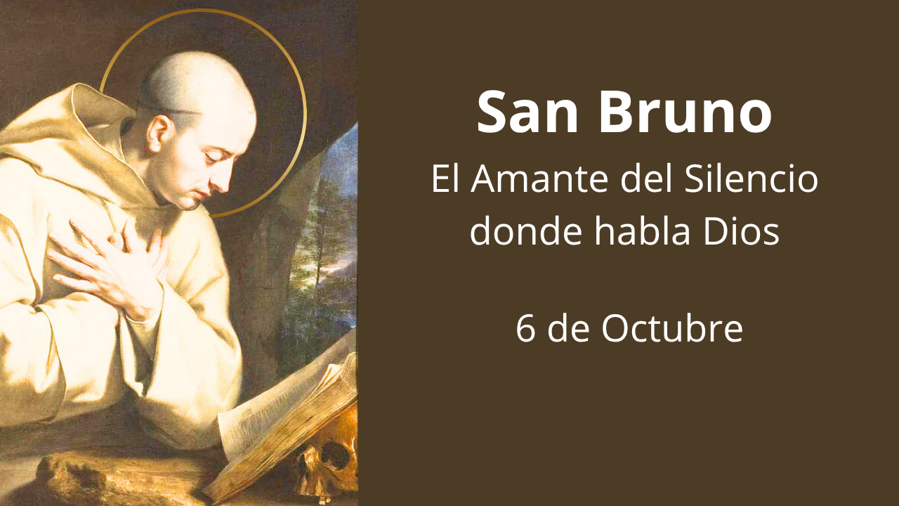 San Bruno: El Amante del Silencio donde habla Dios