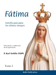 Fátima — Estrella guía para los últimos tiempos