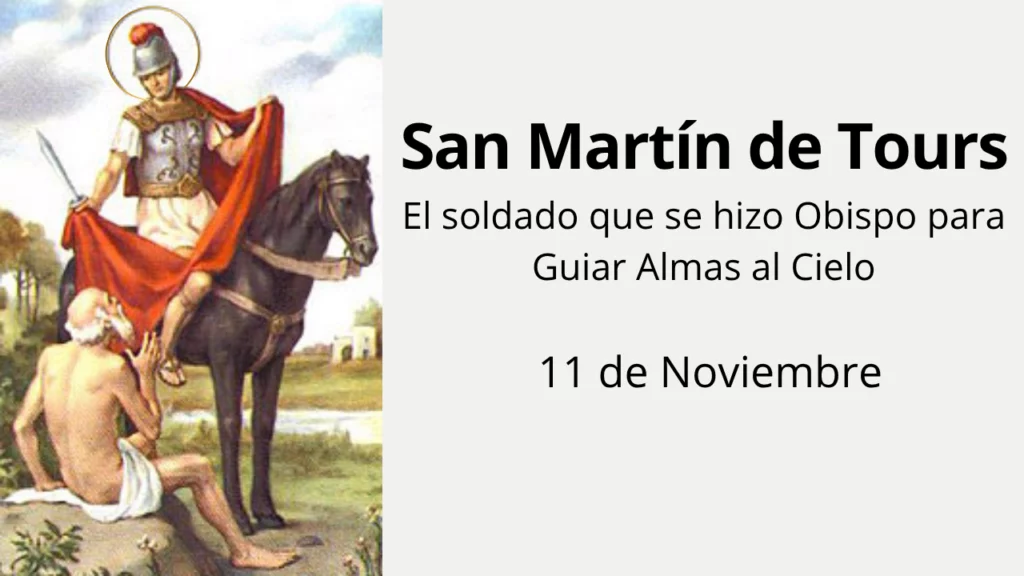 San Martín de Tours: El soldado que se hizo Obispo para Guiar Almas al Cielo
