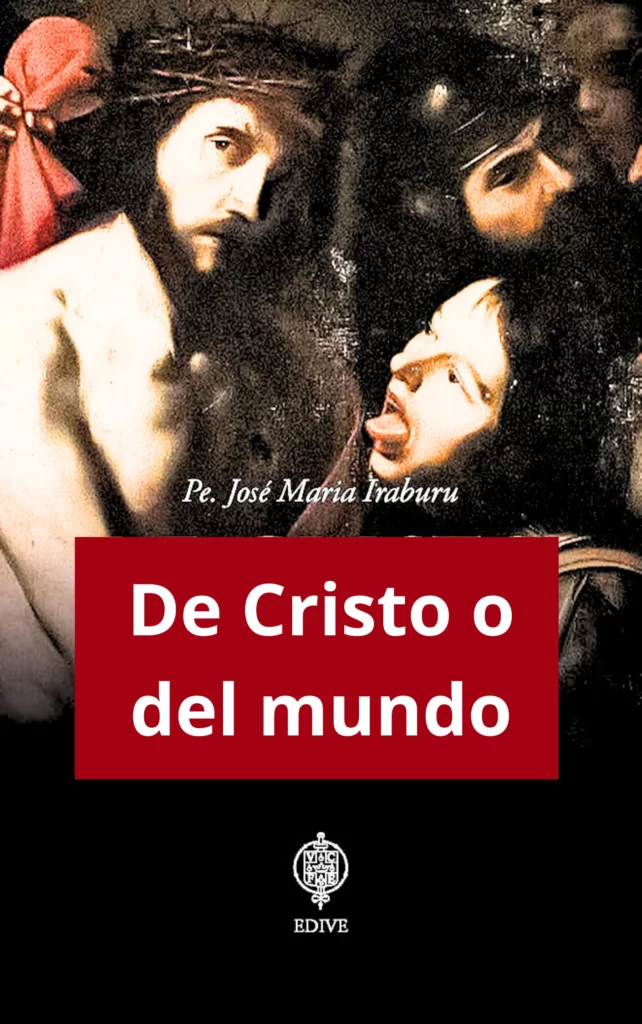 De Cristo o del mundo