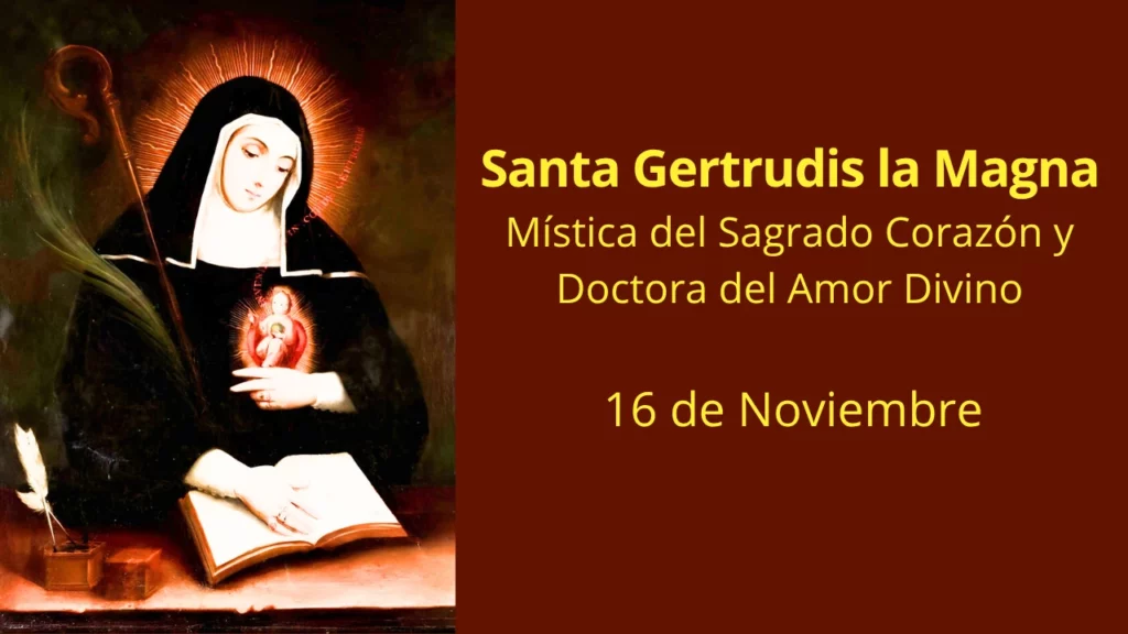 Santa Gertrudis la Magna: Mística del Sagrado Corazón y Doctora del Amor Divino