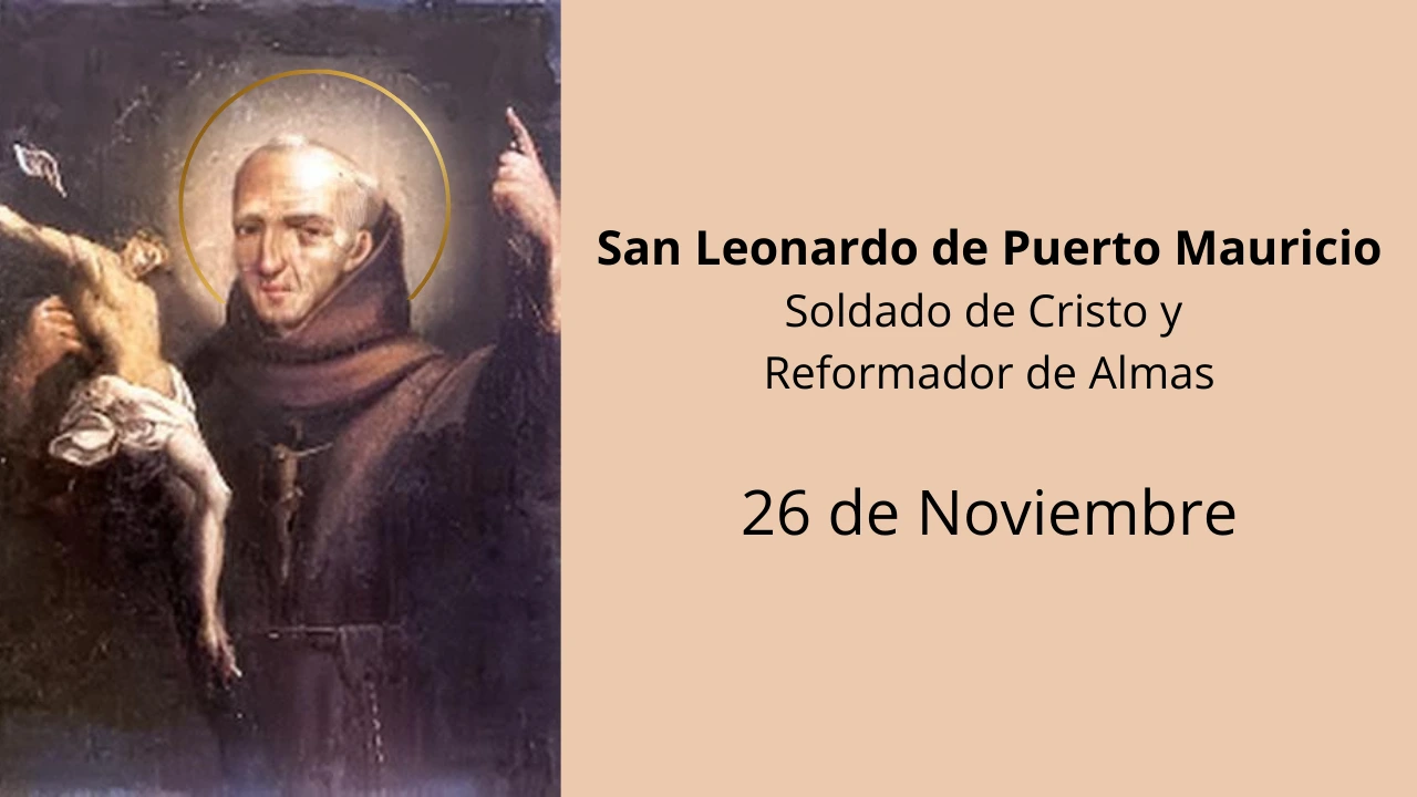 San Leonardo de Puerto Mauricio: Soldado de Cristo y Reformador de Almas