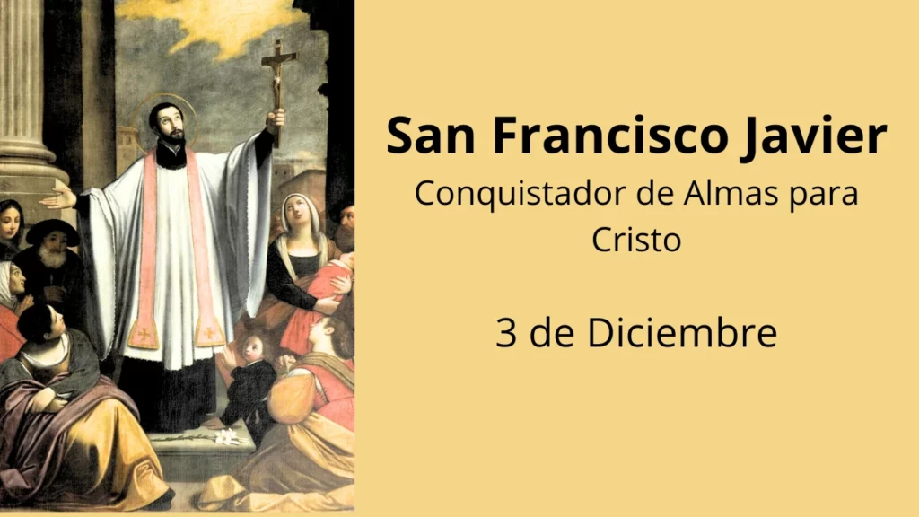 San Francisco Javier: Conquistador de Almas para Cristo
