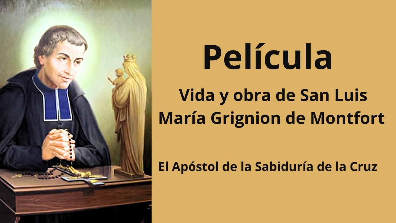 Vida y obra de San Luis María Grignion de Montfort
