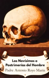 Los Novísimos o Postrimerías del Hombre