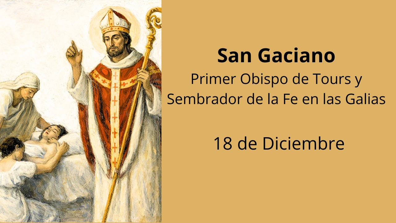 San Gaciano: Primer Obispo de Tours y Sembrador de la Fe en las Galias