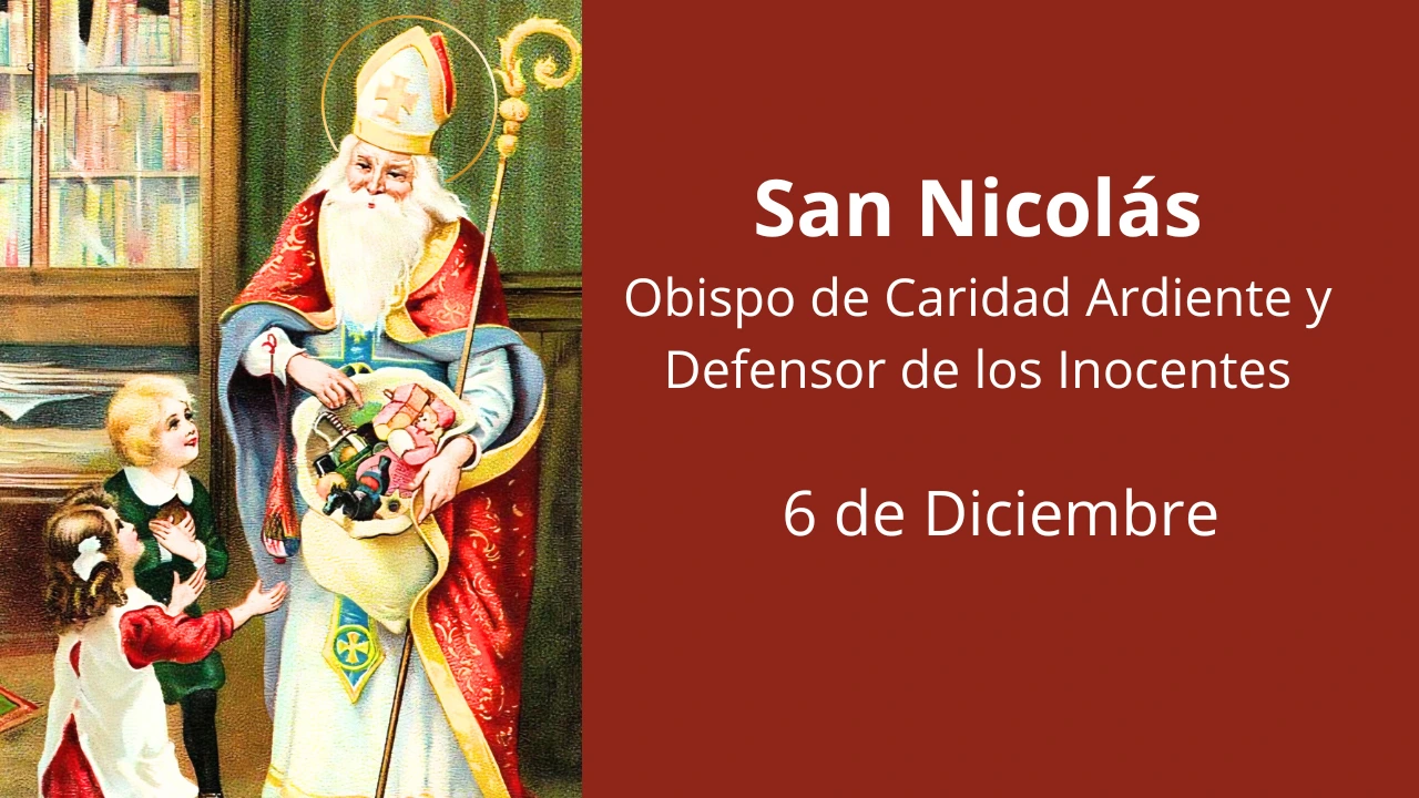 San Nicolás: Obispo de Caridad Ardiente y Defensor de los Inocentes