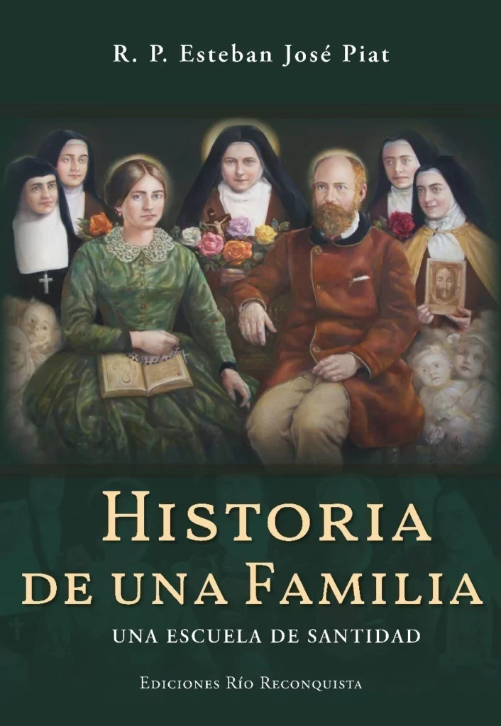 Historia De Una Familia - Una Escuela De Santidad