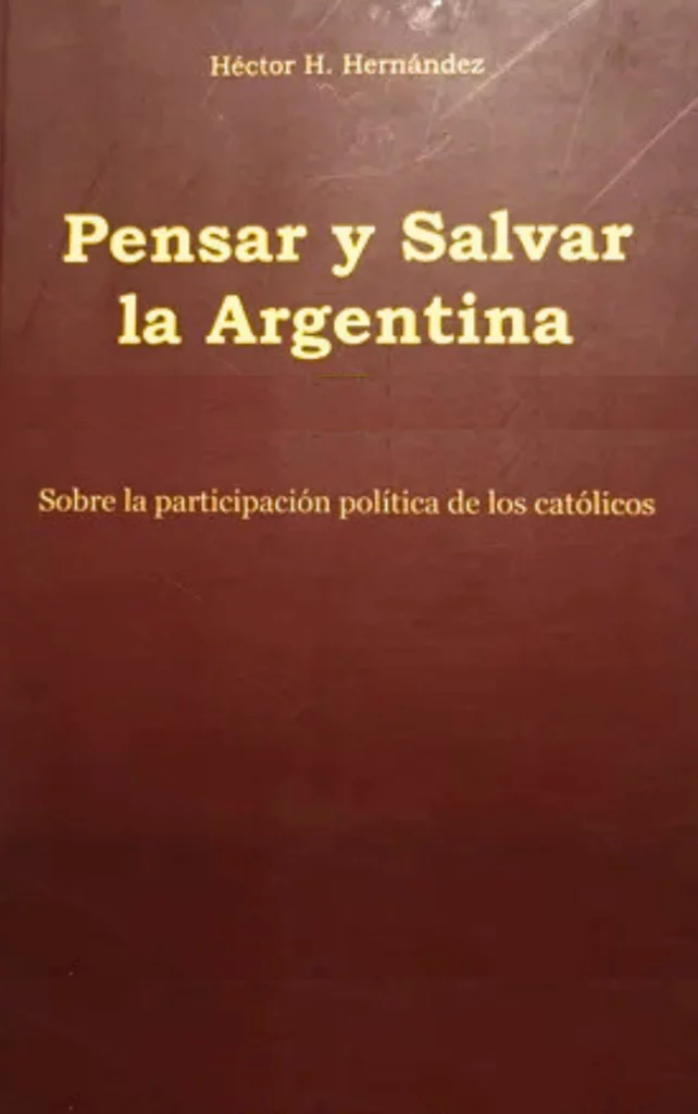 Pensar y Salvar a la Argentina