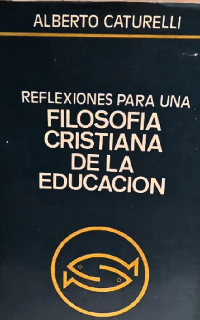 Reflexiones para una Filosofía Cristiana de la Educación