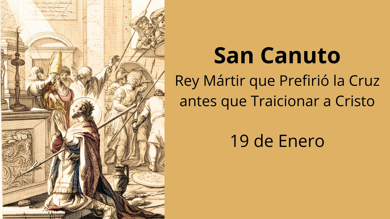 San Canuto: Rey Mártir que Prefirió la Cruz antes que Traicionar a Cristo