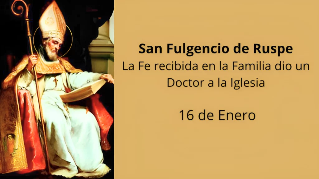 San Fulgencio de Ruspe: La Fe recibida en la Familia dio un Doctor a la Iglesia