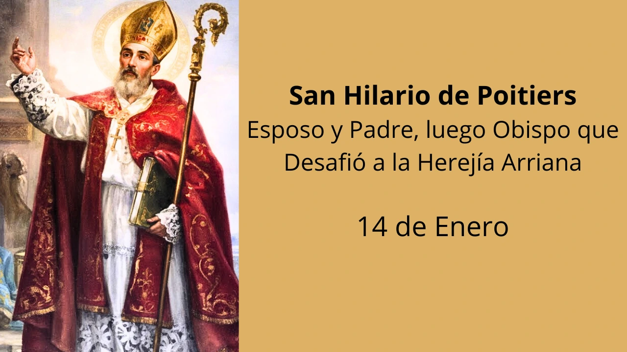 San Hilario de Poitiers: Esposo y Padre, luego Obispo que Desafió a la Herejía Arriana