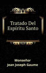 Tratado Del Espíritu Santo