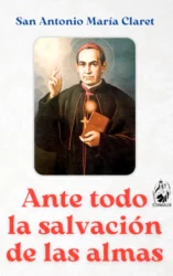 Ante todo la salvación de las almas