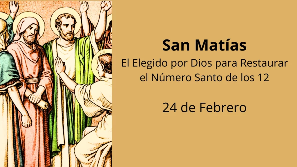 San Matías: El Elegido por Dios para Restaurar el Número Santo de los 12