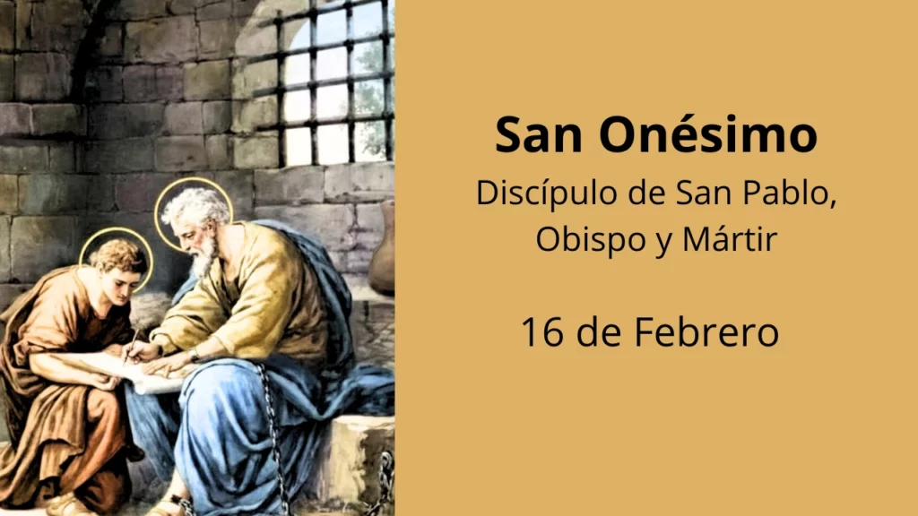 San Onésimo: Discípulo de San Pablo, Obispo y Mártir