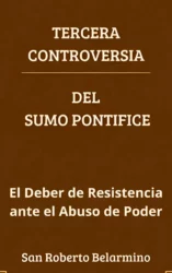 Del Sumo Pontífice: El Deber de Resistencia ante el Abuso de Poder
