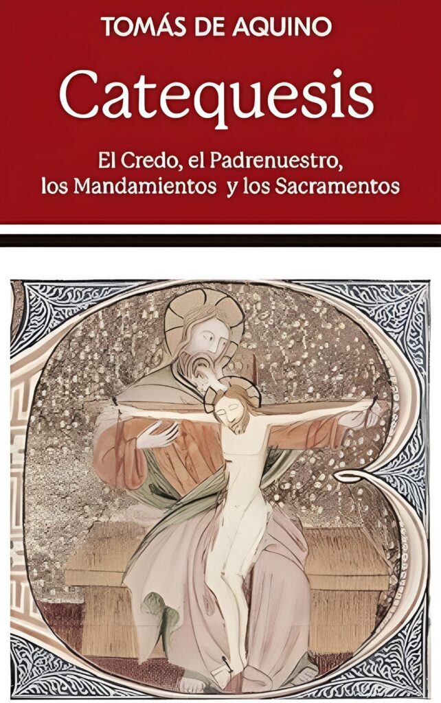 Catequesis: El Credo, el Padrenuestro, los Mandamientos y los Sacramentos