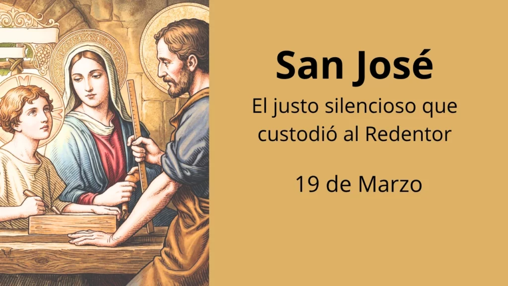 San José: El justo silencioso que custodió al Redentor