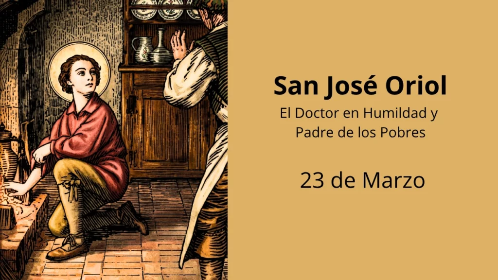 San José Oriol: El Doctor en Humildad y Padre de los Pobres