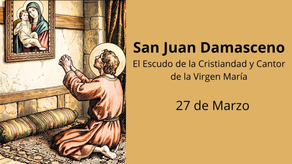 San Juan Damasceno: El Escudo de la Cristiandad y Cantor de la Virgen María
