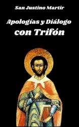 Apologías y Diálogo con Trifón